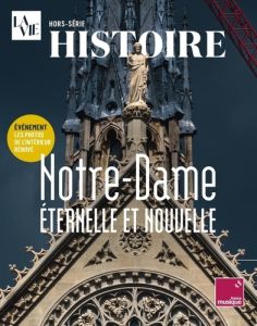 La Vie Hors-série : Notre Dame - COLLECTIF