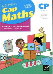 Maths CP Cap Maths. Fichier de l'élève + Cahier de Géométrie-Mesure, Edition 2019 - Charnay Roland - Combier Georges - Dussuc Marie-Pa