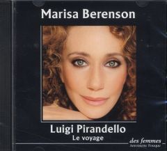 Le voyage. CD audio - Pirandello Luigi - Berenson Marisa
