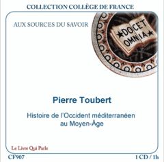 Histoire de l'Occident méditerranéen au Moyen Age - Toubert Pierre