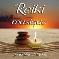 Reiki musique - Staehle Jean-Marc
