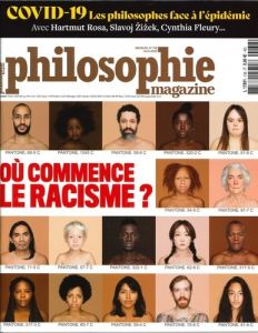 Philosophie Magazine N° 138, avril 2020 : Où commence le racisme ? - Lacroix Alexandre