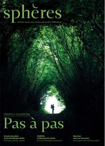 Sphères N° 3 : Les pèlerins. Pas à pas - Marchal César - Bidault Lucas