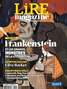 Lire Hors série N°1, mars-avril 2021 : Frankenstein et les grands monstres de la littérature - Liger Baptiste