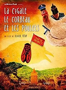 LA CIGALE, LE CORBEAU ET LES POULETS - AZAM OLIVIER