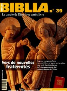 Biblia N° 39, Mai 2005 : Vers de nouvelles fraternités - Marguerat Daniel - Aslanoff Grégoire - Bonnet Géra