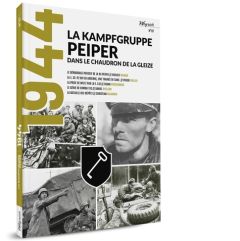 mook 1944 -7 La Kampfgruppe Peiper dans le chaudron de La Gleize - Wenkin Hugues