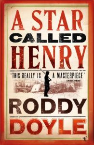 STAR CALLED HENRY (A) LEGENDE D HENRY SMART (A) - DOYLE RODDY