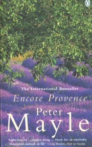 ENCORE PROVENCE BONHEUR EN PROVENCE (LE) - MAYLE PETER