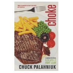 CHOKE - PALAHNIUK CHUCK