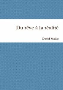 Du rêve à la réalité - Maille David