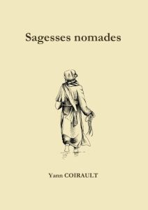 Sagesses nomades - Coirault Yann