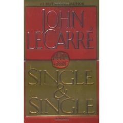 SINGLE AND SINGLE SINGLE AND SINGLE - LE CARRE JOHN