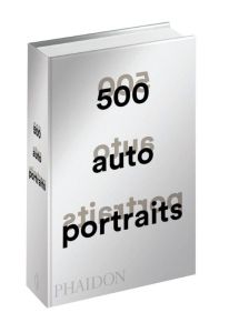 500 autoportraits - Goldsheider Ludwig - Rideal Liz - Bell Julian - Cl