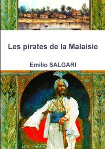 Les pirates de la Malaisie - Salgari Emilio