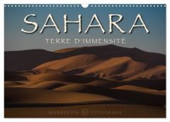 Sahara - Terre d'immensité (Calendrier mural 2024 DIN A3 vertical), CALVENDO calendrier mensuel. La - H. Warkentin karl