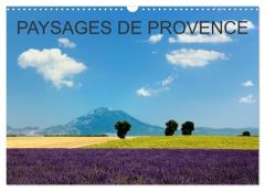 Paysages de Provence (Calendrier mural 2024 DIN A3 vertical), CALVENDO calendrier mensuel. Voyagez m - Hellier (photos tous droits réservés.
