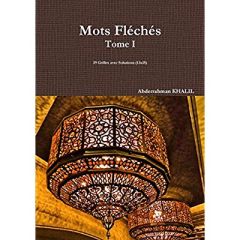 Mots fléchés. Tome 1 - Khalil Abderrahman