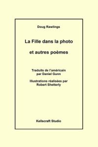 La Fille dans la photo - Rawlings Doug - Shetterly Robert - Gunn Daniel