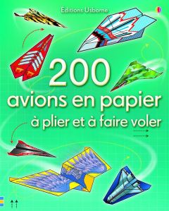 200 avions en papier à plier et à faire voler - Lalonde Tom - Voakes Brian - Tudor Andy - Ahmed Ha