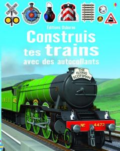 Construis tes trains avec des autocollants - Mann Adrian - Tudhope Simon - Varejka Pascal - May