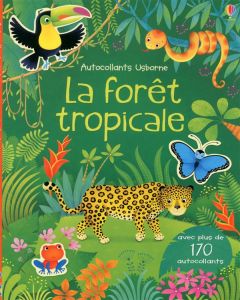 La forêt tropicale - Iossa Federica - Primmer Alice - Beurton-Sharp Lor