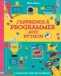 J'apprends à programmer avec Python - Stowell Louie - Dickins Rosie - Devolle John - Var