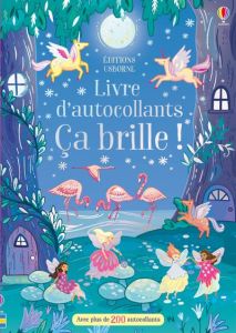 Livre d'autocollants Ca brille ! - Betts Anni - Patchett Fiona - Duran Véronique