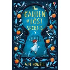 THE GARDEN OF LOST SECRETS - HOWELL A. M.