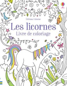 Les licornes. Livre de coloriage - Russell Ruth - Robson Kirsteen - Duran Véronique