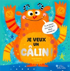 Je veux un câlin ! - Greening Rosie - Ede Lara