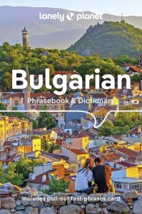 BULGARIAN PHRASEBOOK & DICTIONARY 3ED -ANGLAIS- - LONELY PLANET ENG