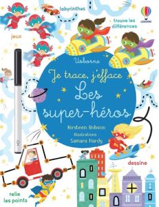 Les super-héros - Robson Kirsteen - Hardy Samara - Hammonds Laura -