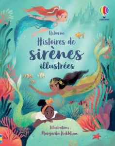 Histoires de sirènes illustrées - Kukhtina Margarita - Cook Lan - Davidson Susanna -