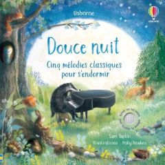 Douce nuit. Cinq mélodies classiques pour s'endormir - Taplin Sam - Noakes Polly - Marks Anthony - Soucho