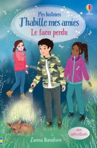 Le faon perdu. Avec autocollants - Davidson Zanna - Wood Katie - Sims Lesley - King S