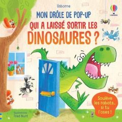 Qui a laissé sortir les dinosaures ? - Taplin Sam - Blunt Fred - Souchon Eléonore