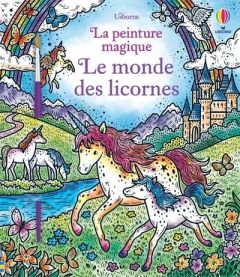 Le monde des licornes - Jarzabek Ela