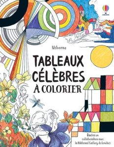 Tableaux célèbres à colorier - Meredith Susan - Miller Antonia - Clauzel Virginie