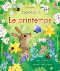 Le printemps - Fizer Coleman Stephanie - Milbourne Anna - Lefebvr