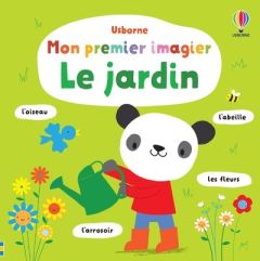 Le jardin. Mon premier imagier - Baggott Stella