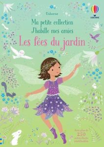 Les fées du jardin. Avec plus de 250 autocollants - Watt Fiona - MacKay Lizzie - Duran Véronique