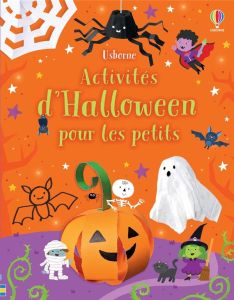 Activités d'Halloween pour les petits - Nolan Kate - Caprini Manola - Xompero Beatrice - D