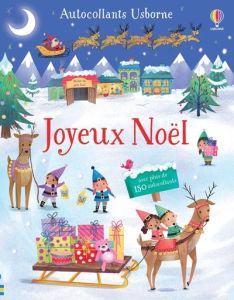 Joyeux Noël. Avec plus de 150 autocollants - Beecham Alice - Longhi Katya - Duran Véronique