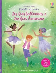 Les fées danseuses et Les fées ballerines - Watt Fiona - Miller Antonia - Duran Véronique