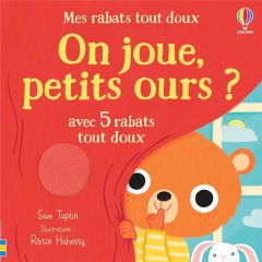 On joue, petits ours ? - Taplin Sam - Hahessy Roisin - Blore Tabitha - Souc