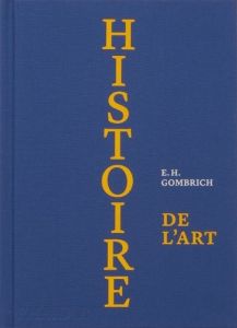 Histoire de l'art. Edition de luxe - Gombrich Ernst H. - Combe J. - Lauriol Claude - Co