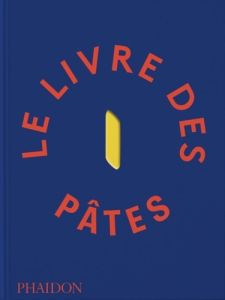 Le livre des pâtes - BARILLA