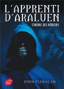 L'apprenti d'Araluen Tome 1 : L'ordre des rodeurs - Flanagan John - Longre Blandine