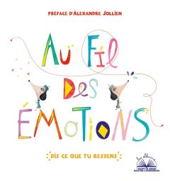 Au fil des émotions - Nunez Pereira Cristina - Valcarcel Rafael-R - Joll